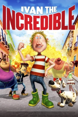 Watch Free Ivan the Incredible Full Movies MyFamilyTV