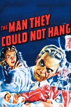 Watch Free The Man They Could Not Hang Full Movies MyFamilyTV