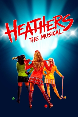 Watch Free Heathers: The Musical Full Movies MyFamilyTV