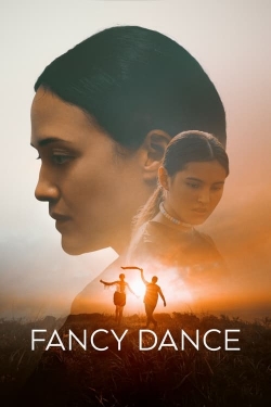 Watch Free Fancy Dance Full Movies MyFamilyTV