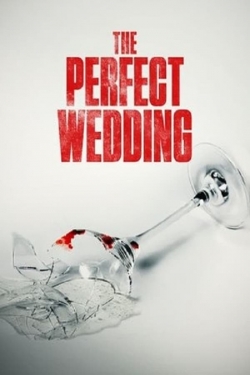 Watch Free The Perfect Wedding Full Movies MyFamilyTV