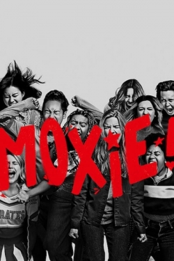 Watch Free Moxie Full Movies MyFamilyTV