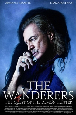 Watch Free The Wanderers: The Quest of The Demon Hunter Full Movies MyFamilyTV