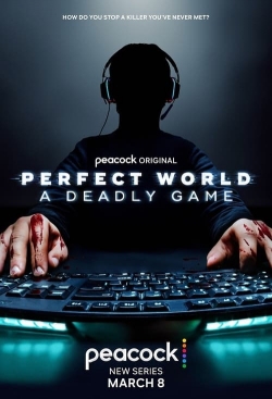 Watch Free Perfect World: A Deadly Game Full Movies MyFamilyTV