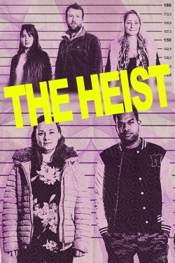 Watch Free The Heist Full Movies MyFamilyTV