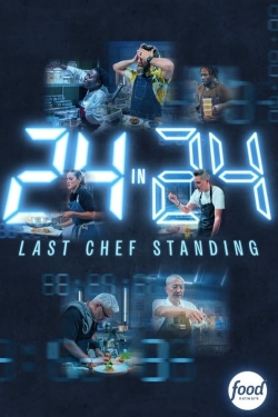 Watch Free 24 in 24: Last Chef Standing Full Movies MyFamilyTV