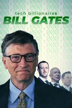 Watch Free Tech Billionaires: Bill Gates Full Movies MyFamilyTV