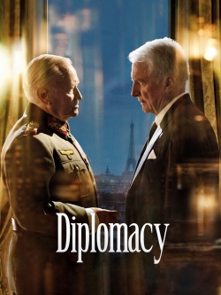 Watch Free Diplomacy Full Movies MyFamilyTV