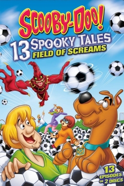 Watch Free Scooby-Doo! Ghastly Goals Full Movies MyFamilyTV