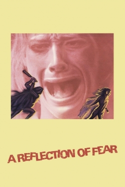 Watch Free A Reflection of Fear Full Movies MyFamilyTV