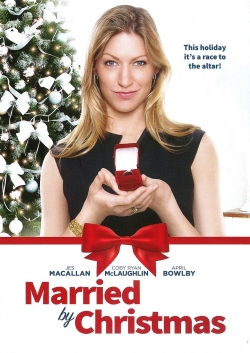 Watch Free Married by Christmas Full Movies MyFamilyTV