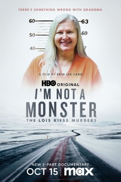 Watch Free I'm Not a Monster: The Lois Riess Murders Full Movies MyFamilyTV