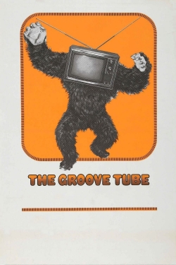 Watch Free The Groove Tube Full Movies MyFamilyTV