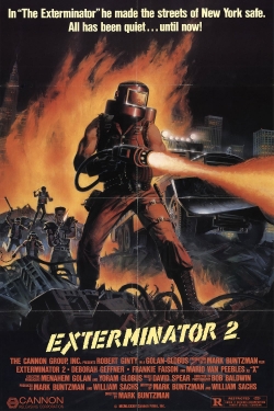 Watch Free Exterminator 2 Full Movies MyFamilyTV