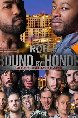 Watch Free ROH Bound by Honor - West Palm Beach, FL Full Movies MyFamilyTV