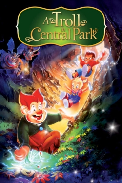 Watch Free A Troll in Central Park Full Movies MyFamilyTV