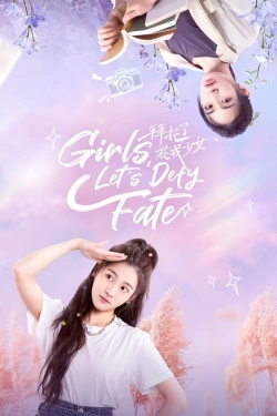 Watch Free Girls, Let's Defy Fate Full Movies MyFamilyTV