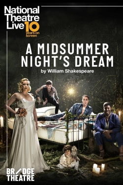 Watch Free National Theatre Live: A Midsummer Night's Dream Full Movies MyFamilyTV