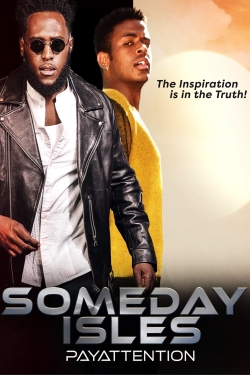 Watch Free Someday Isles Full Movies MyFamilyTV