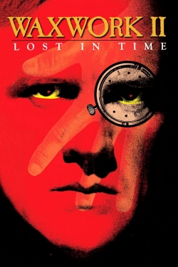 Watch Free Waxwork II: Lost in Time Full Movies MyFamilyTV