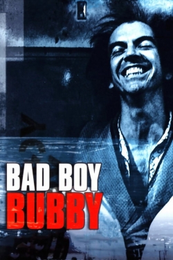 Watch Free Bad Boy Bubby Full Movies MyFamilyTV