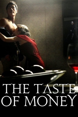 Watch Free The Taste of Money Full Movies MyFamilyTV