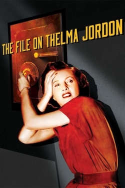 Watch Free The File on Thelma Jordon Full Movies MyFamilyTV