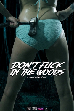 Watch Free Don't Fuck in the Woods Full Movies MyFamilyTV