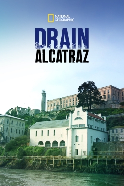 Watch Free Drain Alcatraz Full Movies MyFamilyTV