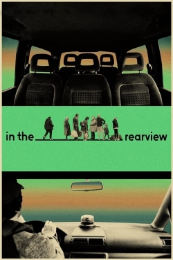 Watch Free In the Rearview Full Movies MyFamilyTV