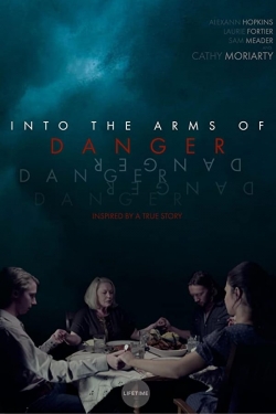 Watch Free Into the Arms of Danger Full Movies MyFamilyTV