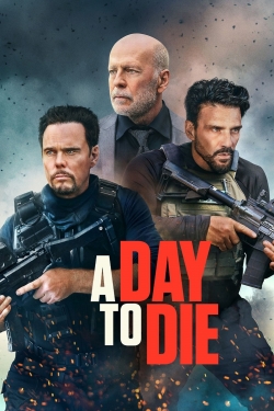 Watch Free A Day to Die Full Movies MyFamilyTV