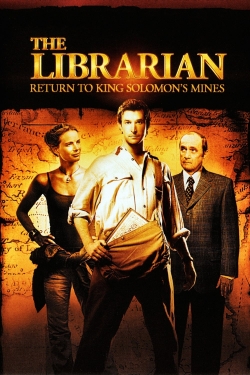 Watch Free The Librarian: Return to King Solomon's Mines Full Movies MyFamilyTV