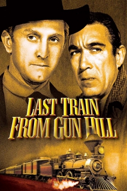 Watch Free Last Train from Gun Hill Full Movies MyFamilyTV