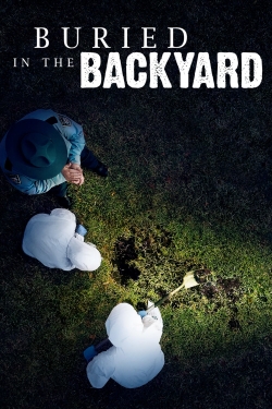 Watch Free Buried In The Backyard Full Movies MyFamilyTV