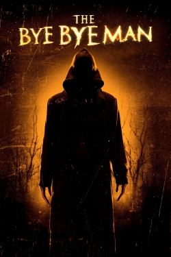 Watch Free The Bye Bye Man Full Movies MyFamilyTV