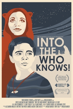 Watch Free Into the Who Knows! Full Movies MyFamilyTV