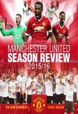 Watch Free Manchester United Season Review 2015-2016 Full Movies MyFamilyTV