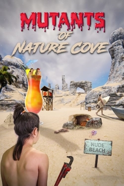 Watch Free Mutants of Nature Cove Full Movies MyFamilyTV