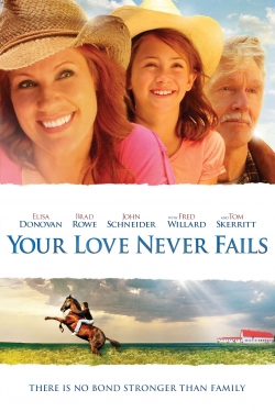 Watch Free Your Love Never Fails Full Movies MyFamilyTV