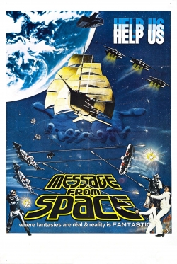 Watch Free Message from Space Full Movies MyFamilyTV