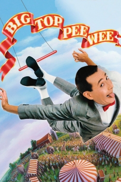 Watch Free Big Top Pee-wee Full Movies MyFamilyTV