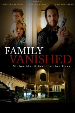 Watch Free Family Vanished Full Movies MyFamilyTV