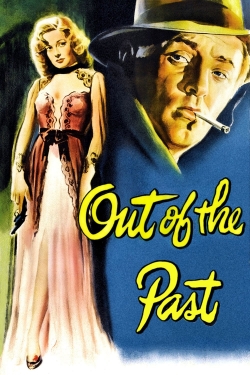 Watch Free Out of the Past Full Movies MyFamilyTV