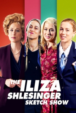 Watch Free The Iliza Shlesinger Sketch Show Full Movies MyFamilyTV