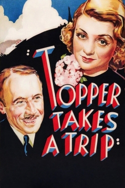 Watch Free Topper Takes a Trip Full Movies MyFamilyTV