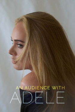 Watch Free An Audience with Adele Full Movies MyFamilyTV