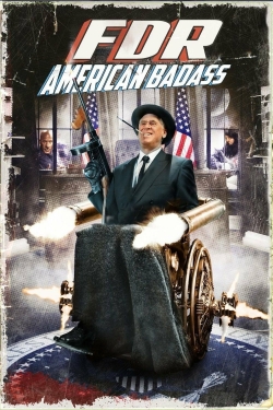 Watch Free FDR: American Badass! Full Movies MyFamilyTV