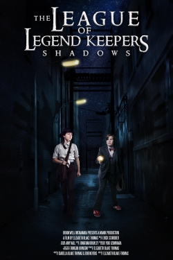 Watch Free The League of Legend Keepers: Shadows Full Movies MyFamilyTV