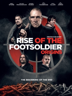 Watch Free Rise of the Footsoldier: Origins Full Movies MyFamilyTV